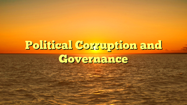 Political Corruption and Governance
