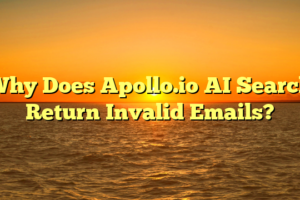 Why Does Apollo.io AI Search Return Invalid Emails?
